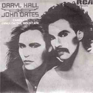 Daryl Hall John Oates - Camellia / Ennui On The Mountain
