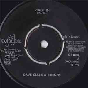 Dave Clark & Friends - Rub It In / I'm Sorry Baby