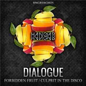 Dialogue  - Forbidden Fruit / Culprit In The Disco