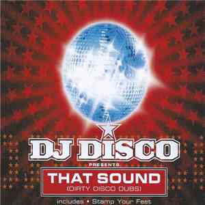 DJ Disco - That Sound (Dirty Disco Dubs)