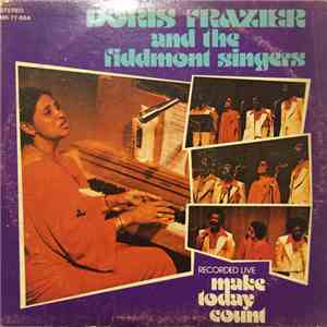Doris Frazier And The Fiddmont Singers - Make Today Count