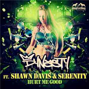 Dynasty  Ft. Shawn Davis & Serenity  - Hurt Me Good