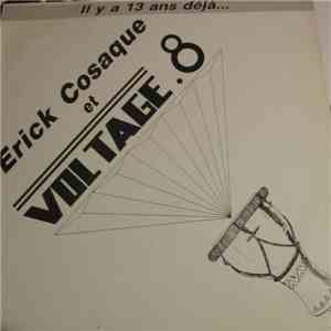Erick Cosaque Et Voltage.8 - Il Y A 13 Ans Déjà...