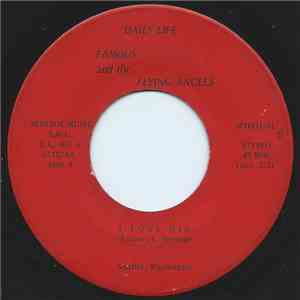 Famous and the Flying Angels - I Love Him / Yes Lord