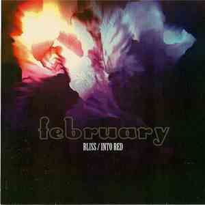 February - Bliss / Into Red