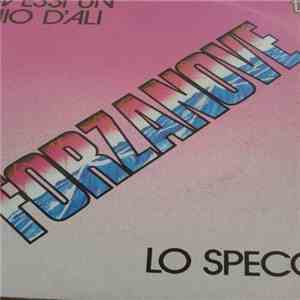 Forzanove - Avessi Un Paio D'Ali - Lo Specchio