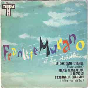 Frankie Murano Et Son Orchestre - Le Dos Dans L'herbe (Farniente)