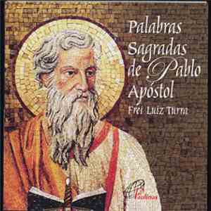Freí Luíz Turra - Palabras Sagradas De Pablo Apóstol