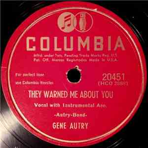 Gene Autry - They Warned Me About You / Rolling Along