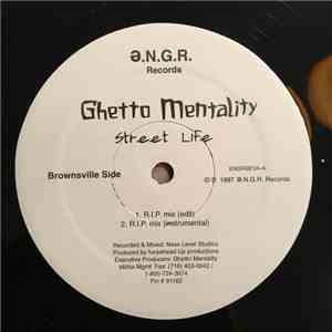 Ghetto Mentality - Street Life