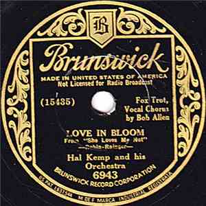 Hal Kemp And His Orchestra - Love In Bloom / Straight From The Shoulder