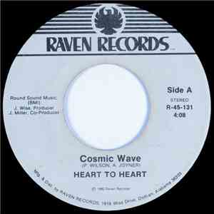 Heart To Heart - Cosmic Wave / Never Make A Believe Of Me