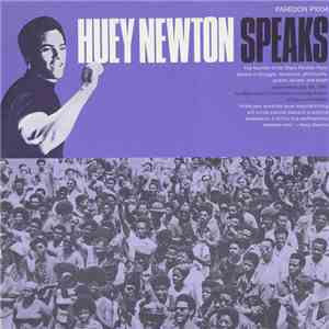 Huey P. Newton - Huey Newton Speaks