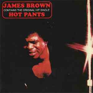 James Brown - Hot Pants