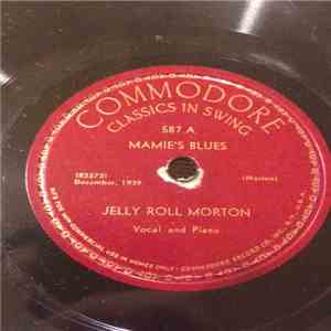Jelly Roll Morton - Mamie's Blues / Oriental Rags