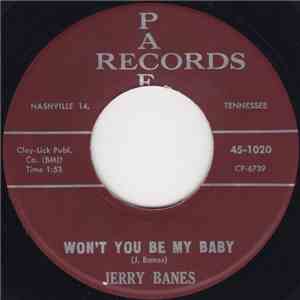 Jerry Banes - Won't You Be My Baby / Write Me A Letter