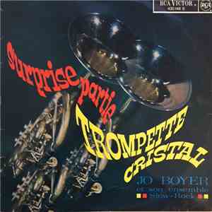 Jo Boyer Et Son Ensemble - Surprise Partie - Trompette Cristal
