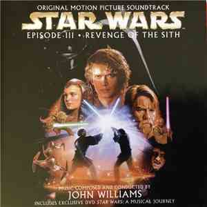 John Williams  - Star Wars Episode III - Revenge Of The Sith
