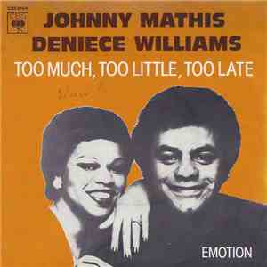 Johnny Mathis / Deniece Williams - Too Much, Too Little, Too Late