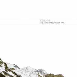 Kehlvin - The Mountain Daylight Time