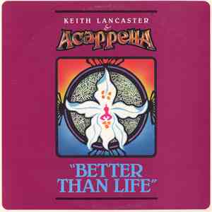 Keith Lancaster & Acappella - Better Than Life