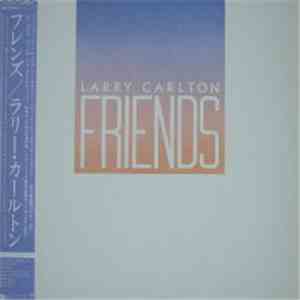 Larry Carlton - Friends