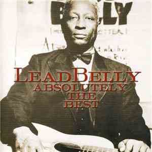 LeadBelly - Absolutely The Best