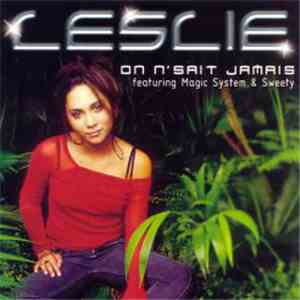 Leslie Featuring Magic System & Sweety - On N'sait Jamais