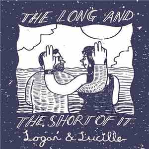 Logan and Lucille - The Long and the Short of It