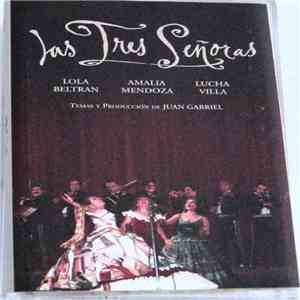 Lola Beltrán, Amalia Mendoza, Lucha Villa - Las Tres Senoras