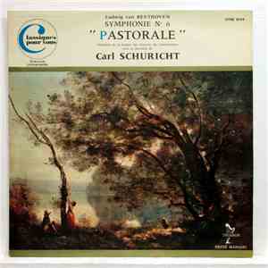 Ludwig van Beethoven , Orchestre De La Société Des Concerts Du Conservatoire, Carl Schuricht - Symphonie N° 6 
