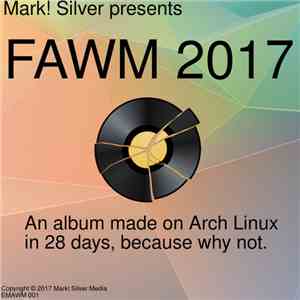 Mark! Silver - FAWM 2017