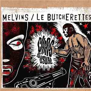 Melvins / Le Butcherettes - Chaos As Usual