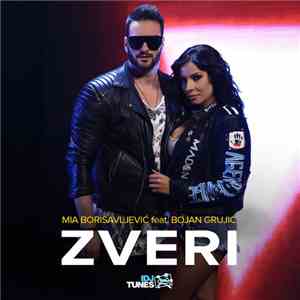 Mia Borisavljević Feat. Bojan Grujić - Zveri