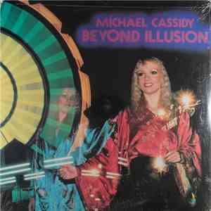 Michael Cassidy - Beyond Illusion