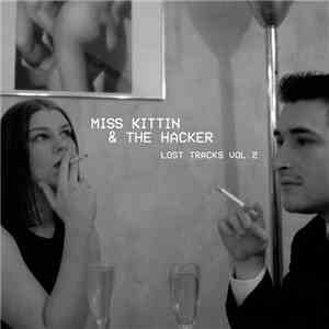 Miss Kittin & The Hacker - Lost Tracks Vol. 2