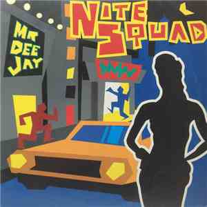 Nite Squad - Mr Dee Jay