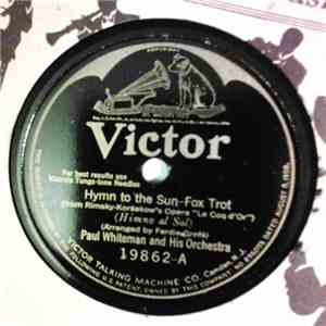 Paul Whiteman And His Orchestra - Hymn To The Sun / Caprice Viennois