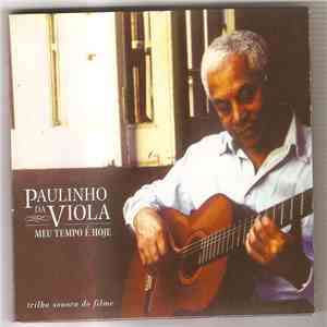 Paulinho Da Viola - Meu Tempo É Hoje