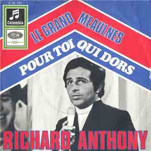 Richard Anthony - Le Grand Meaulnes / Pour Toi Qui Dors