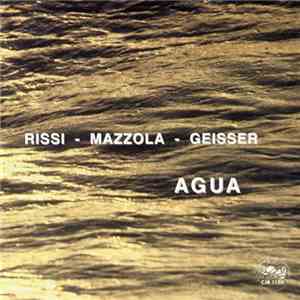 Rissi - Mazzola - Geisser - Agua