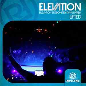 Ryan Farish - Lifted (Elevation Sessions)