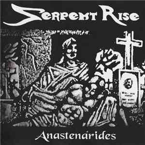 Serpent Rise - Anastenárides