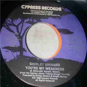 Shirley Eikhard - You're My Weakness