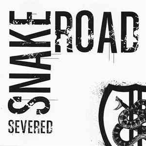 Snake Road - Severed