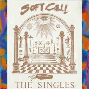 Soft Cell - The Singles