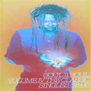 Soul II Soul - Volume IV - The Classic Singles 88-93