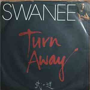 Swanee - Turn Away