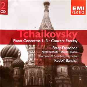 Tchaikovsky, Peter Donohoe, Nigel Kennedy - Steven Isserlis, Bournemouth Sy ...