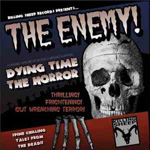 The Enemy - Dying Time / The Horror